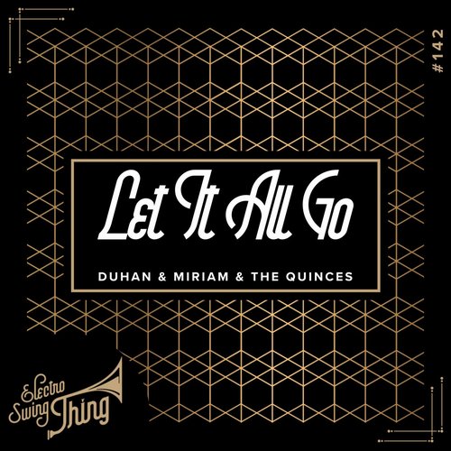 DUHAN, Miriam & The Quinces - Let It All Go [BTPRT289859]